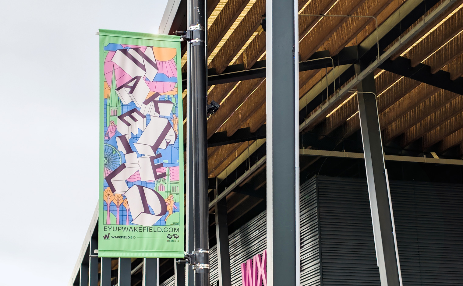 'Ey Up Wakefield' City Centre Lamppost Flag Banners for Wakefield BID - Outside WX (Wakefield Exchange)