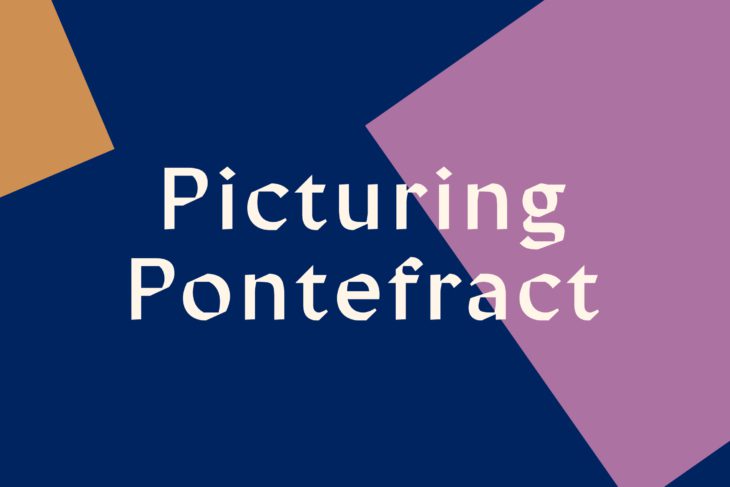 Picturing Pontefract